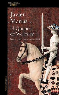 Cover image for El Quijote de Wellesley / Wellesley?s Quixote
