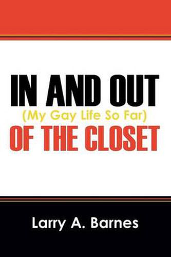 Cover image for In and Out of the Closet: (My Gay Life So Far)