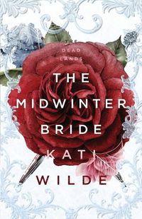 Cover image for The Midwinter Bride: A Dead Lands Fantasy Romance