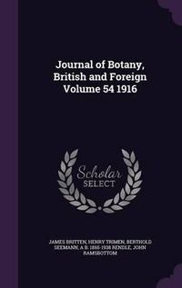 Cover image for Journal of Botany, British and Foreign Volume 54 1916