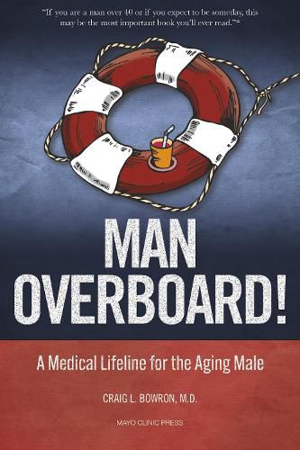 Cover image for Man Overboard!: A Medical Lifeline for the Aging Male