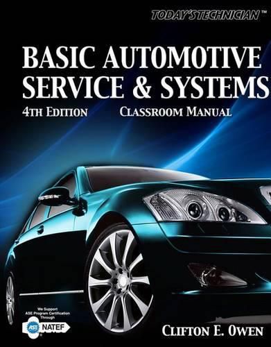 Cover image for Today's Technician: Basic Automotive Service and Systems, Classroom Manual