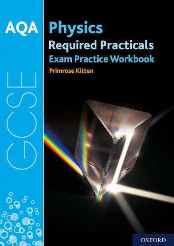 Cover image for AQA GCSE Physics Required Practicals Exam Practice Workbook