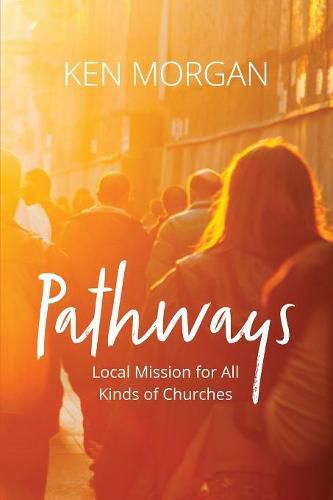 Pathways: Local Mission for All Kinds of Churches