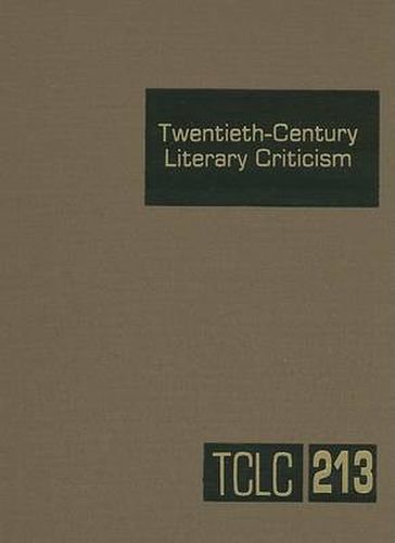 Cover image for Twentieth-Century Literary Criticism: Excerpts from Criticism of the Works of Novelists, Poets, Playwrights, Short Story Writers, & Other Creative Writers Who Died Between 1900 & 1999