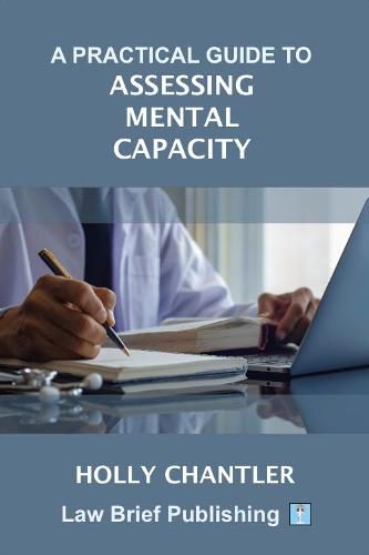 Cover image for A Practical Guide to Assessing Mental Capacity