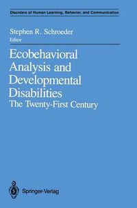 Cover image for Ecobehavioral Analysis and Developmental Disabilities: The Twenty-First Century