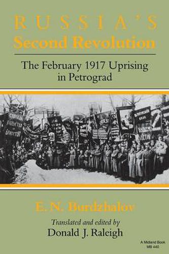 Cover image for Russia's Second Revolution: The February 1917 Uprising in Petrograd