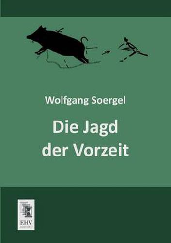 Cover image for Die Jagd Der Vorzeit