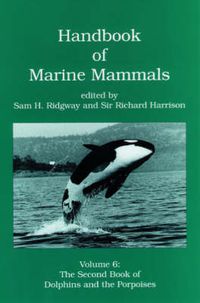 Cover image for Handbook of Marine Mammals: The Second Book of Dolphins and the Porpoises