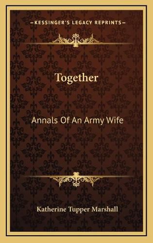 Cover image for Together Together: Annals of an Army Wife Annals of an Army Wife