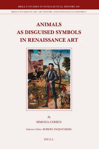 Cover image for Animals as Disguised Symbols in Renaissance Art