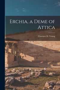 Cover image for Erchia, a Deme of Attica