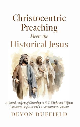 Cover image for Christocentric Preaching Meets the Historical Jesus