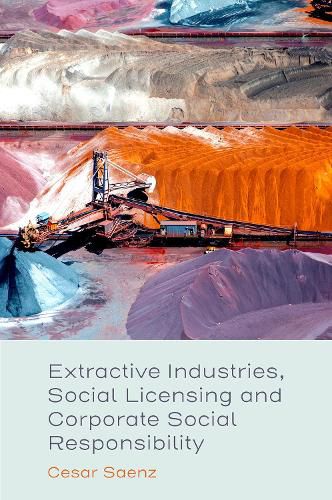 Cover image for Extractive Industries, Social Licensing and Corporate Social Responsibility