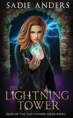 Cover image for The Lightning Tower: The Queen of Time and Thunder Series, Book Three