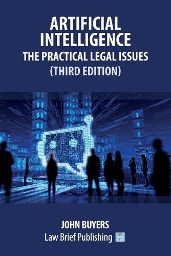 Cover image for Artificial Intelligence - The Practical Legal Issues (Third Edition)