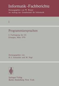 Cover image for Programmiersprachen: 4. Fachtagung der Gi Erlangen, 8.-10. Marz 1976