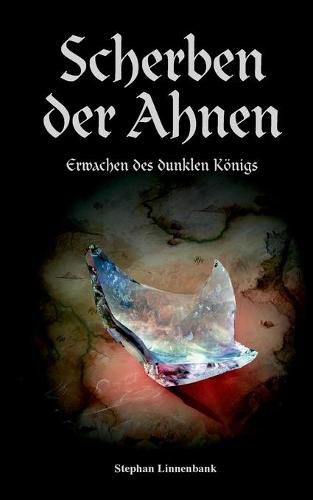 Cover image for Scherben der Ahnen: Erwachen des dunklen Koenigs