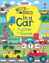Cover image for Never Get Bored in a Car Puzzles & Games