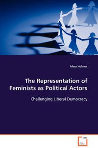 Cover image for The Representation of Feminists as Political Actors