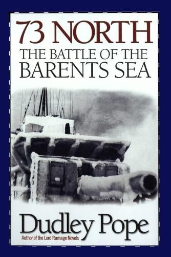 Cover image for 73 North: The Battle of the Barents Sea