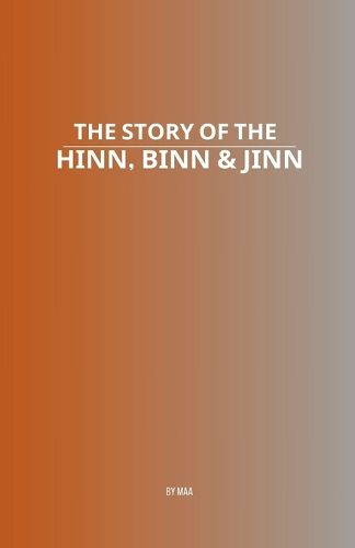 Cover image for The Story of the Hinn, Binn & Jinn