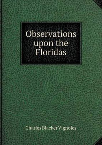 Cover image for Observations upon the Floridas