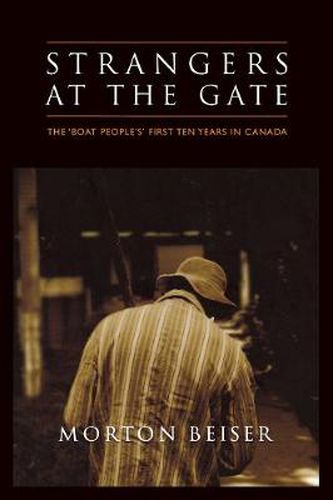 Cover image for Strangers at the Gate: The 'Boat People's' First Ten Years in Canada