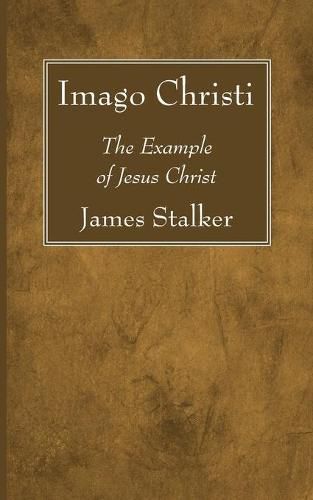 Imago Christi: The Example of Jesus Christ