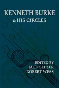 Cover image for Kenneth Burke and His Circles