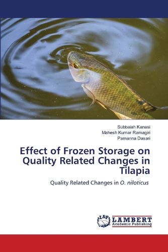 Cover image for Effect of Frozen Storage on Quality Related Changes in Tilapia