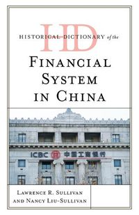 Cover image for Historical Dictionary of the Financial System in China