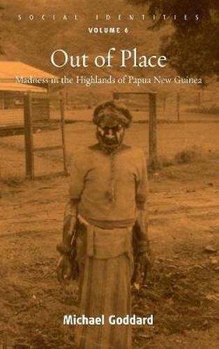 Cover image for Out of Place: Madness in the Highlands of Papua New Guinea