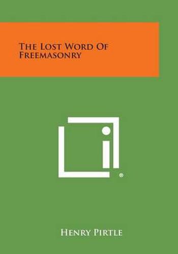 Cover image for The Lost Word of Freemasonry