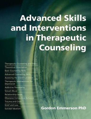 Cover image for Advanced Skills and Interventions in Therapeutic Counseling