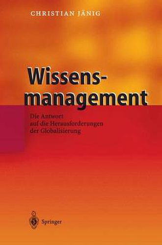 Cover image for Wissensmanagement: Die Antwort Auf Die Herausforderungen Der Globalisierung