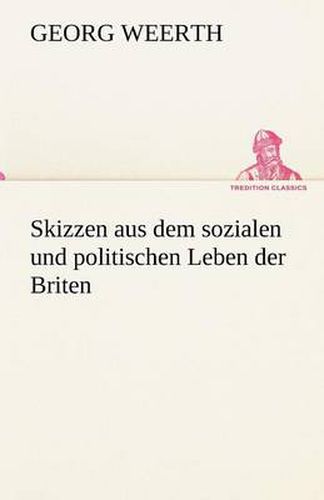 Cover image for Skizzen Aus Dem Sozialen Und Politischen Leben Der Briten