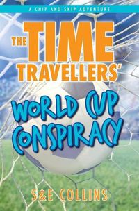 Cover image for The Time Travellers' World Cup Conspiracy