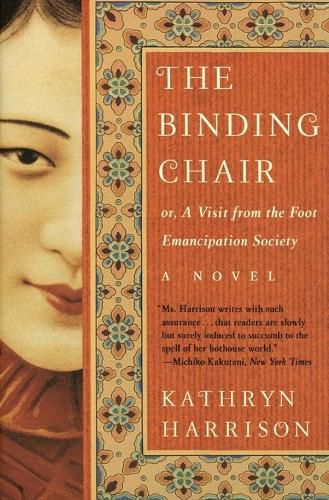 Cover image for The Binding Chair, Or, A Visit from the Foot Emancipation Society: A Novel