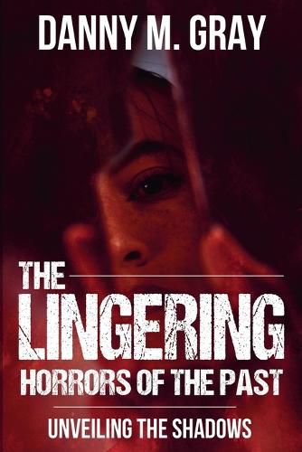 Cover image for The Lingering Horrors of the Past