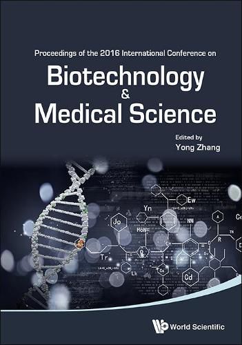 Cover image for Biotechnology And Medical Science - Proceedings Of The 2016 International Conference