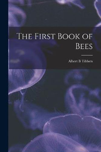 The First Book of Bees