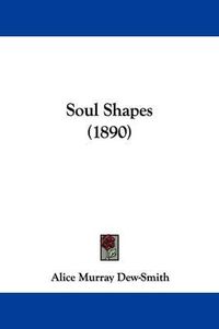 Cover image for Soul Shapes (1890)