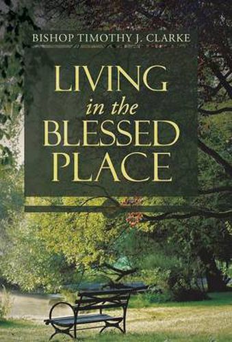 Cover image for Living in the Blessed Place