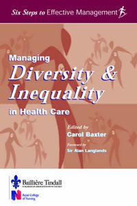 Cover image for Managing Diversity & Inequality in Health Care: Six Steps to Effective Management Series