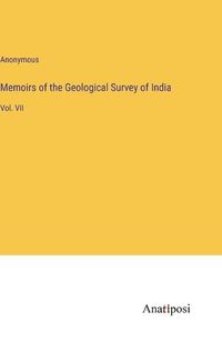 Cover image for Memoirs of the Geological Survey of India