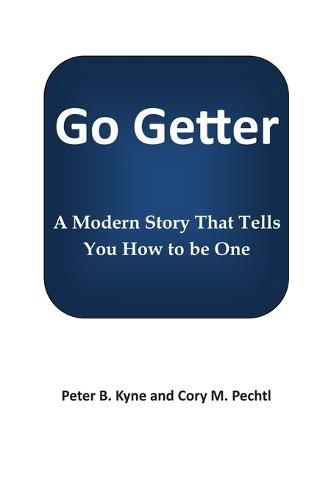 Cover image for Go Getter: A Modern Story That Tells You How To Be One