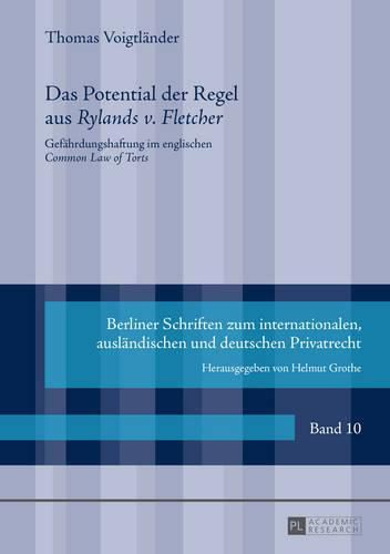 Das Potential Der Regel Aus  Rylands V. Fletcher: Gefaehrdungshaftung Im Englischen  Common Law of Torts