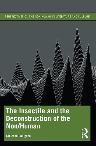 The Insectile and the Deconstruction of the Non/Human